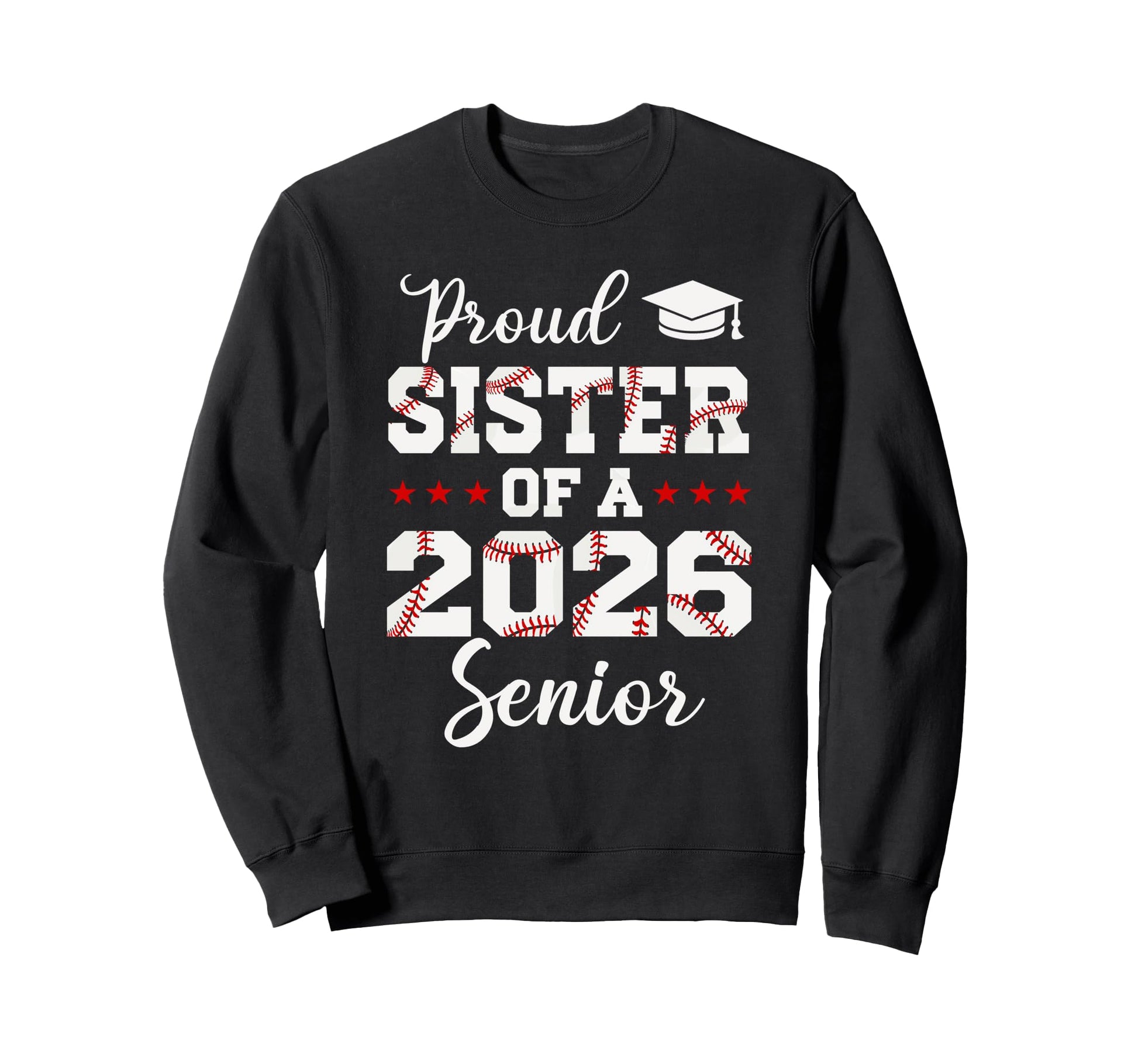 Senior Sister Class 2026 Baseball Sweatshirt - Custom Art Print for Adults - T-Shirt, Sweatshirt, Hoodie