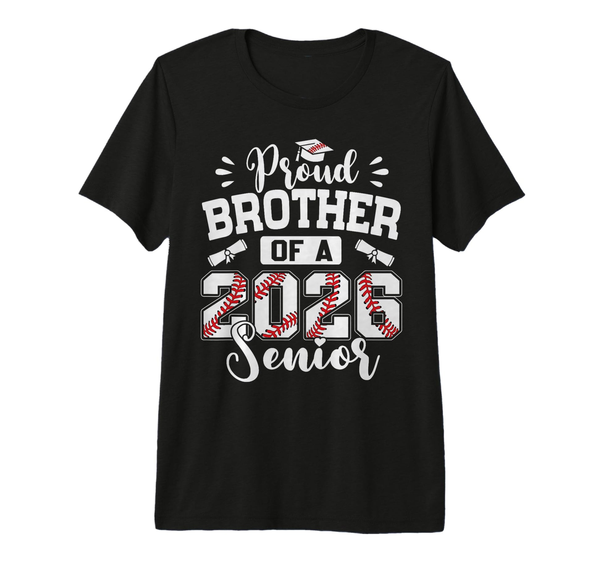 Proud Brother 2026 Senior T-Shirt - Casual Everyday Wear for Adults - T-Shirt, Sweatshirt, Hoodie