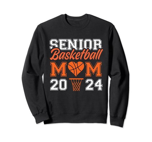 Senior Basketball Mom 2024 Sweatshirt - Unique Graphic Men Women - T-Shirt, Sweatshirt, Hoodie