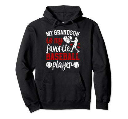 My Grandson Baseball Grandma Hoodie - Fun Novelty Design for Adults - T-Shirt, Sweatshirt, Hoodie