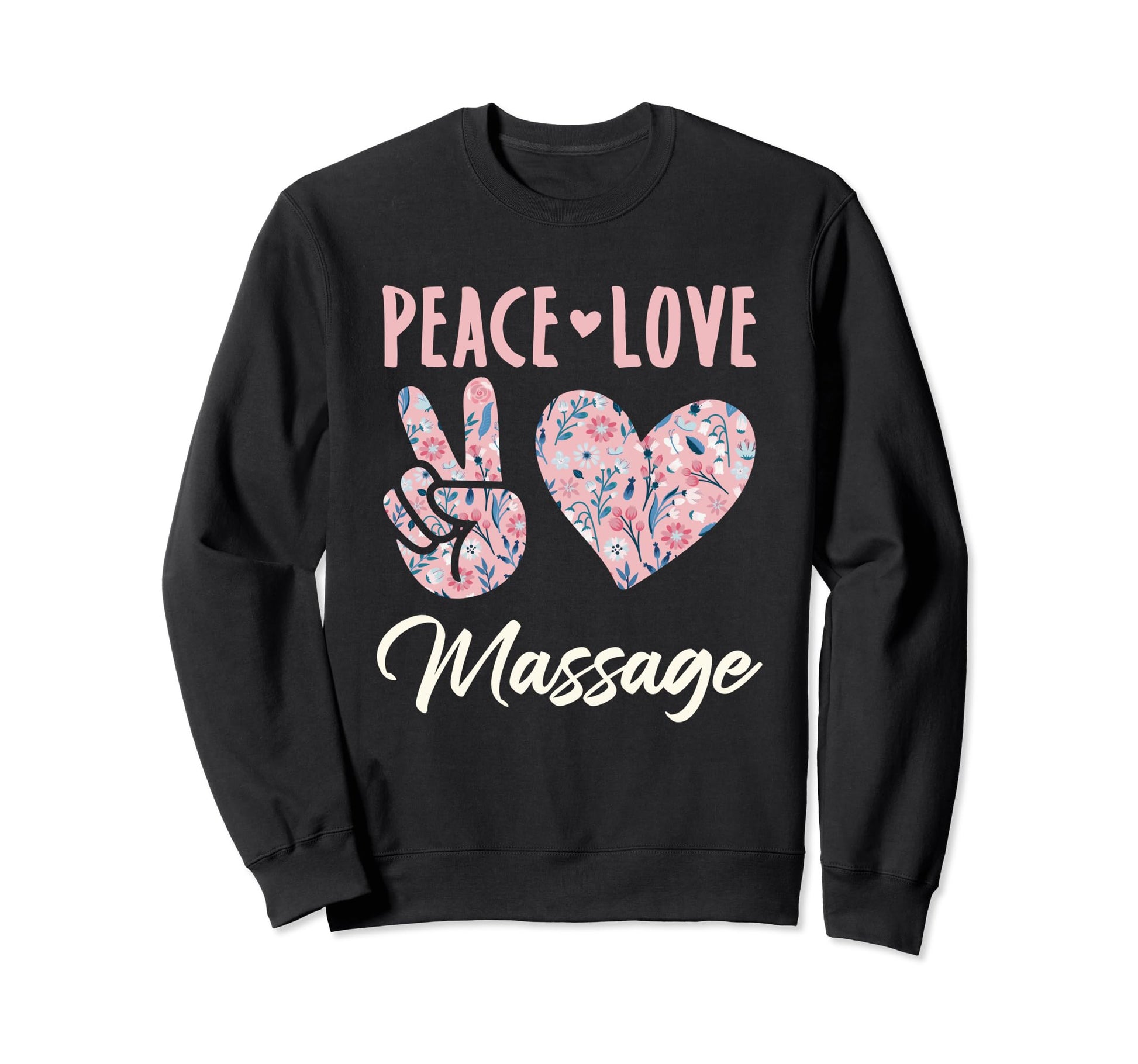 Peace Love Massage Gifts And Sweatshirt - Minimalist Print for Adults - T-Shirt, Sweatshirt, Hoodie