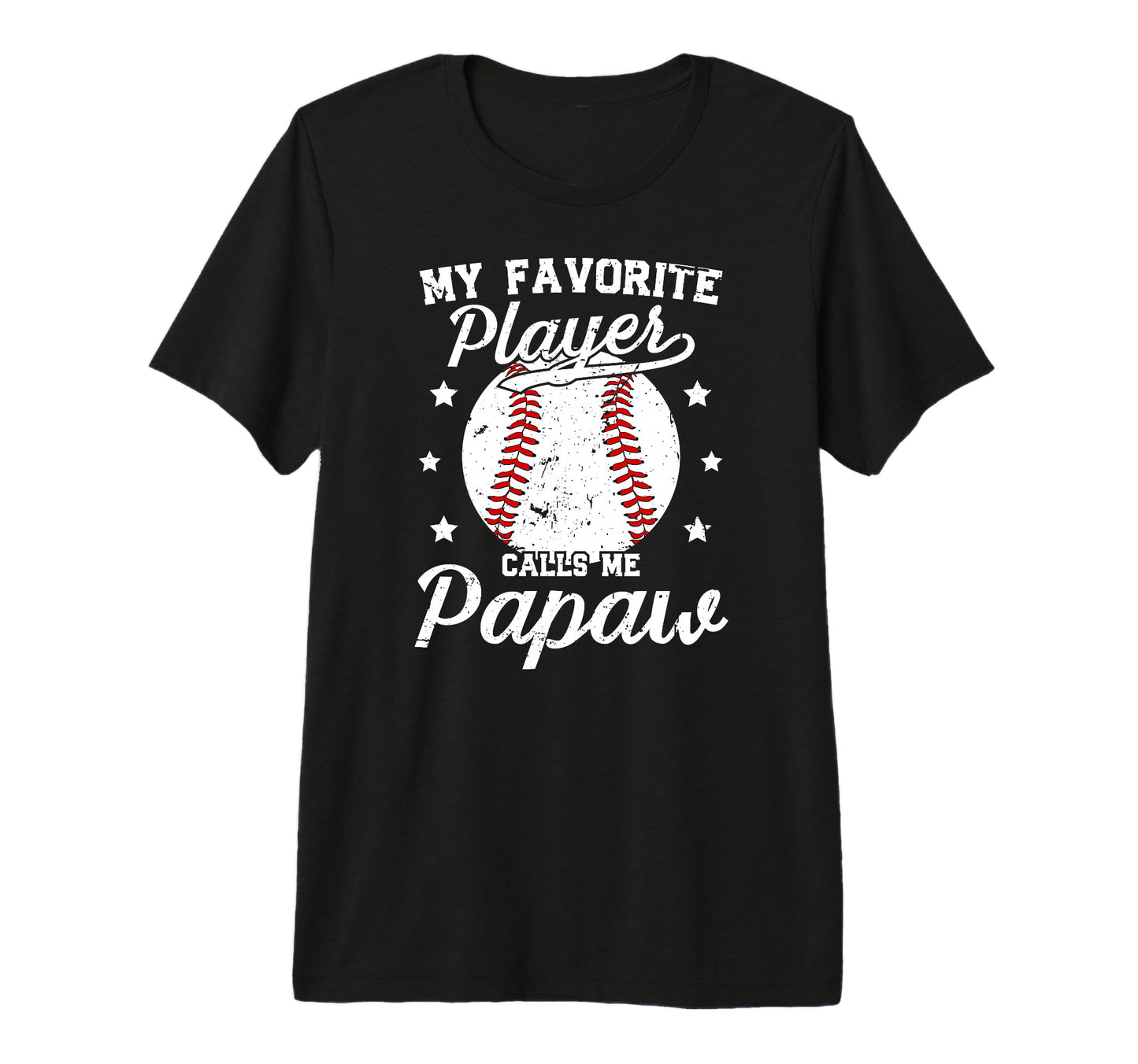 Mens My Favorite Baseball Player Papaw T-Shirt - Fun Novelty Design Unisex - T-Shirt, Sweatshirt, Hoodie