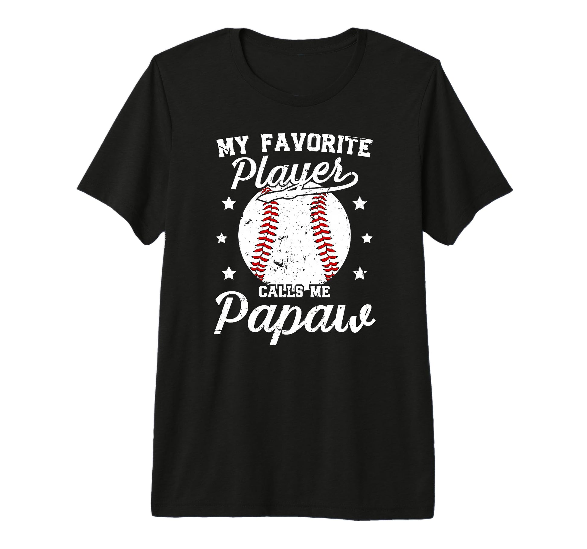 Mens My Favorite Baseball Player Papaw T-Shirt - Fun Novelty Design Unisex - T-Shirt, Sweatshirt, Hoodie