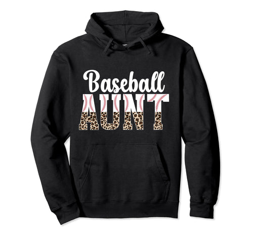 Baseball Aunt Leopard Aunt Baseball Hoodie - Streetwear Style for Adults - T-Shirt, Sweatshirt, Hoodie
