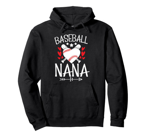Baseball Nana Grandma Nana Hoodie - Casual Everyday Wear for Adults - T-Shirt, Sweatshirt, Hoodie