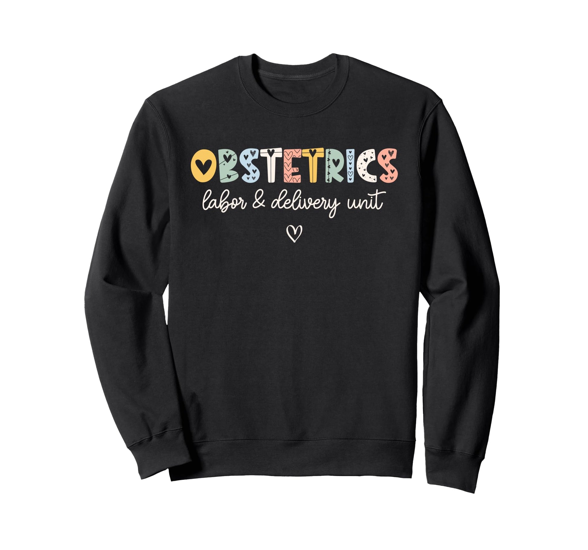Obstetrics Nurse Ob L D Boho Rainbow Sweatshirt - Unique Graphic Unisex - T-Shirt, Sweatshirt, Hoodie