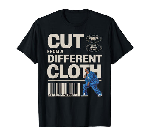 Cut From Different Cloth Urban Hip Hop T-Shirt - Custom Art Print Unisex - T-Shirt, Sweatshirt, Hoodie