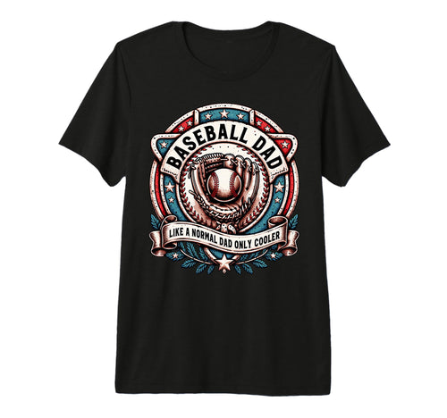 Fathers Day Like Normal Dad Funny T-Shirt - Unique Graphic for Adults - T-Shirt, Sweatshirt, Hoodie