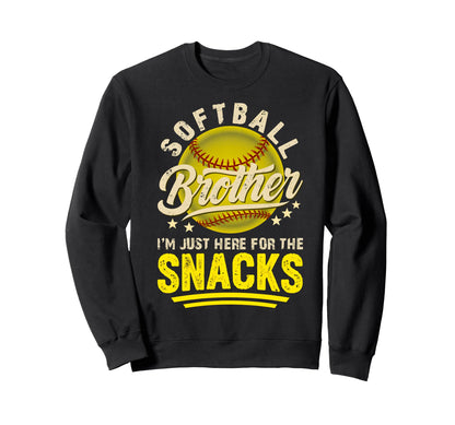 Funny Softball Brother Im Just Here Sweatshirt - Graphic Print for Adults - T-Shirt, Sweatshirt, Hoodie
