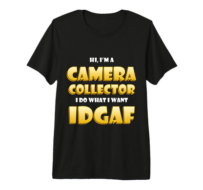Camera Collector Idgaf Photographer T-Shirt - Graphic Print Men Women - T-Shirt, Sweatshirt, Hoodie