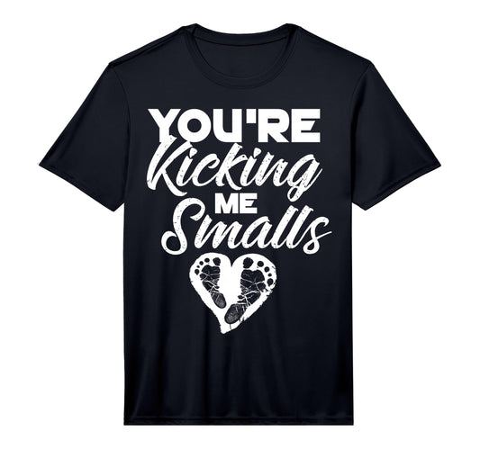Youre Kicking Me Smalls Pregnant T-Shirt - Streetwear Style for Adults - T-Shirt, Sweatshirt, Hoodie