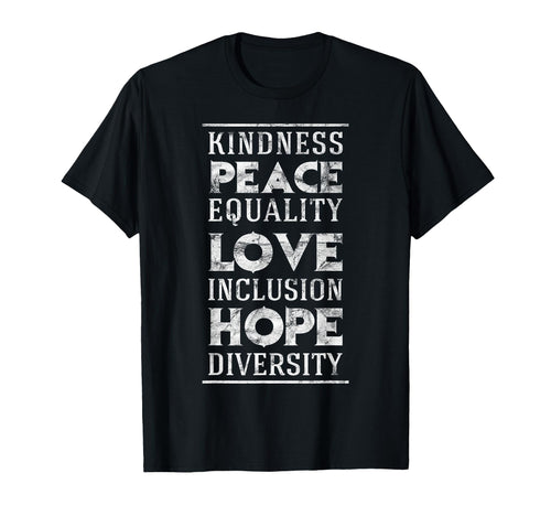 Human Kindness Peace Equality Love T-Shirt - Aesthetic Graphic Unisex - T-Shirt, Sweatshirt, Hoodie