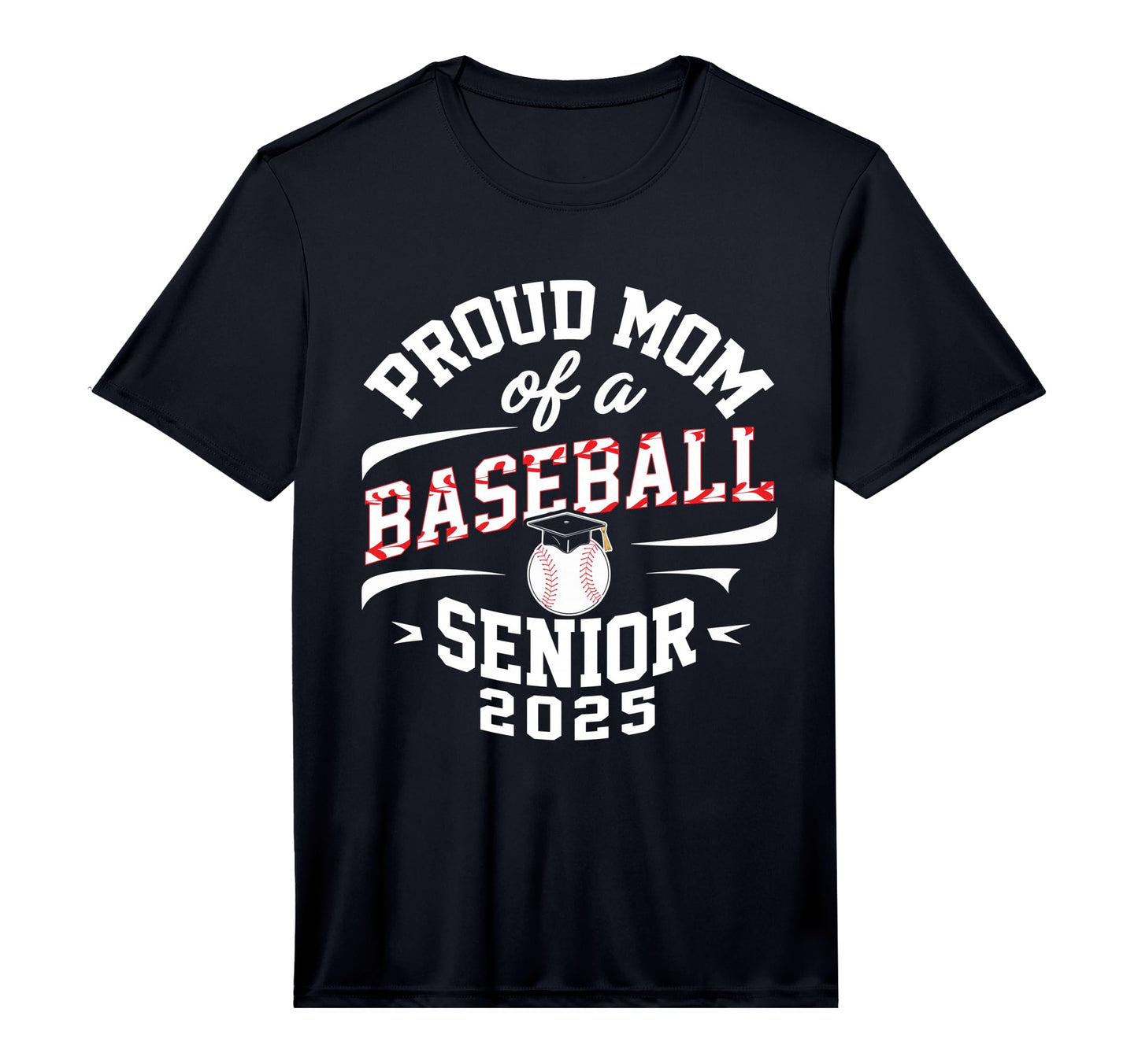 Proud Mom Baseball Senior Class 2025 T-Shirt - Novelty Apparel Unisex - T-Shirt, Sweatshirt, Hoodie
