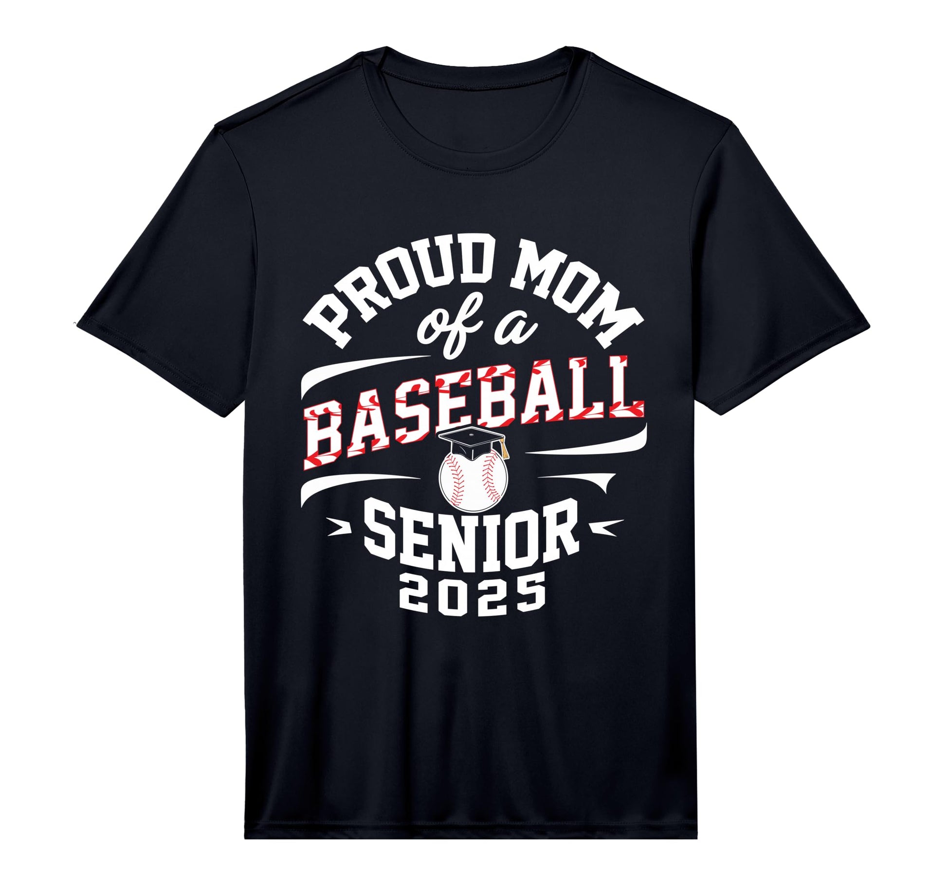 Proud Mom Baseball Senior Class 2025 T-Shirt - Novelty Apparel Unisex - T-Shirt, Sweatshirt, Hoodie