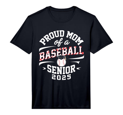 Proud Mom Baseball Senior Class 2025 T-Shirt - Novelty Apparel Unisex - T-Shirt, Sweatshirt, Hoodie