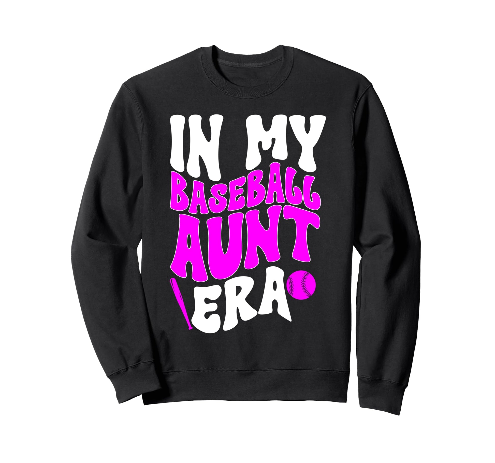 Baseball My Baseball Aunt Era Sweatshirt - Novelty Apparel for Adults - T-Shirt, Sweatshirt, Hoodie