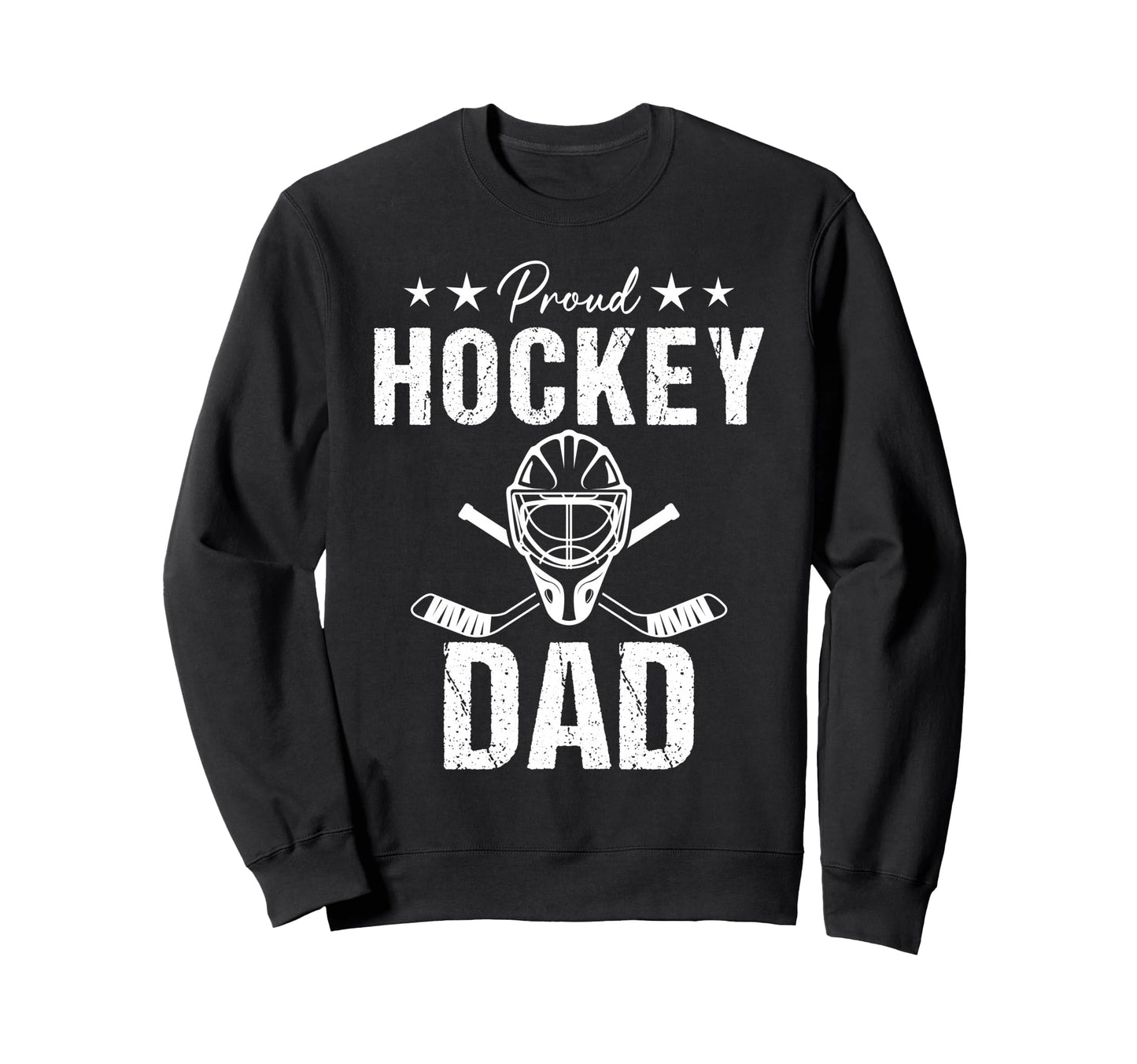 Proud Hockey Dad Game Day Sports Sweatshirt - Novelty Apparel Men Women - T-Shirt, Sweatshirt, Hoodie