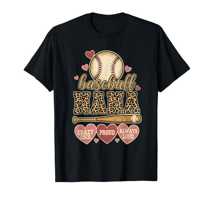 Baseball Nana Crazy Proud Always Loud T-Shirt - Trendy Graphic Unisex - T-Shirt, Sweatshirt, Hoodie
