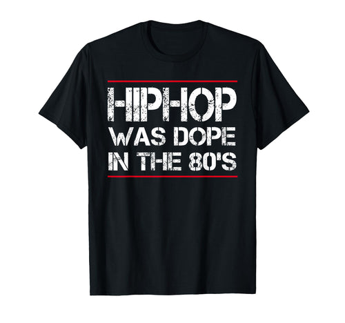 Hiphop Was Dope 80S Gangster T-Shirt - Graphic Print for Adults - T-Shirt, Sweatshirt, Hoodie
