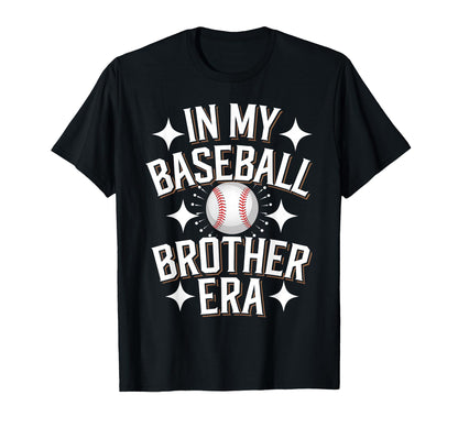 My Baseball Brother Era Baseball T-Shirt - Custom Art Print Men Women - T-Shirt, Sweatshirt, Hoodie