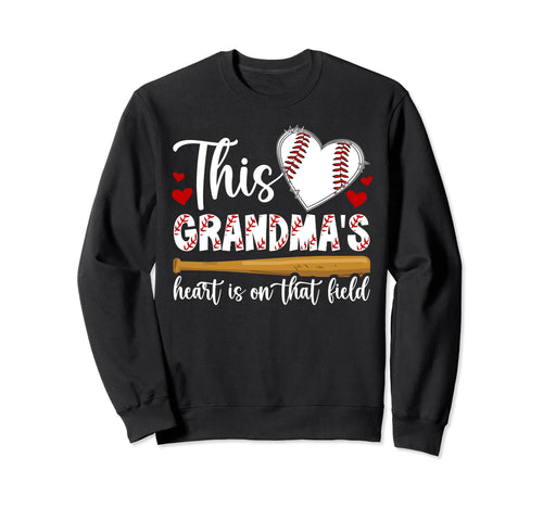 That Field Baseball Grandma Baseball Sweatshirt - Novelty Apparel Unisex - T-Shirt, Sweatshirt, Hoodie