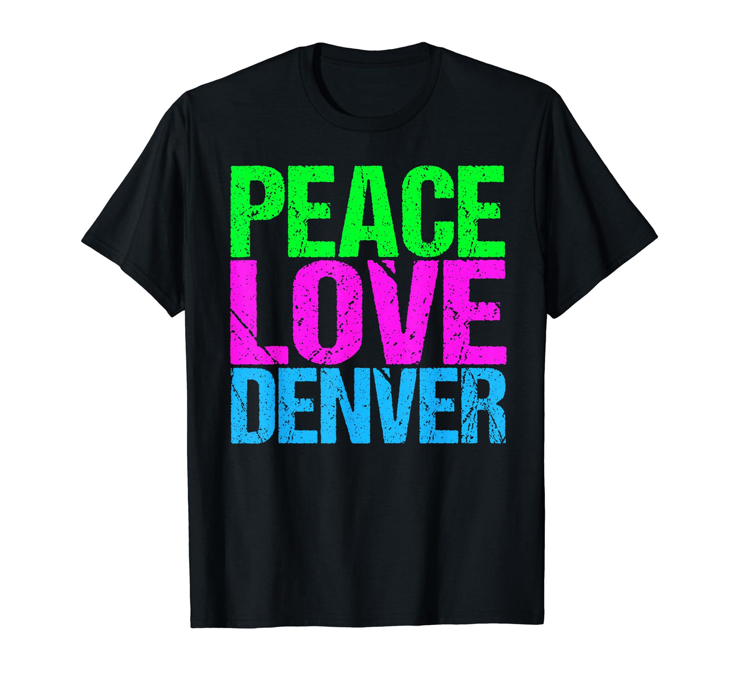 Peace Love Denver Colorado T-Shirt - Novelty Apparel for Adults - T-Shirt, Sweatshirt, Hoodie