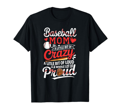 Baseball Lover Mom Funny Joke Loud And T-Shirt - Graphic Print Men Women - T-Shirt, Sweatshirt, Hoodie