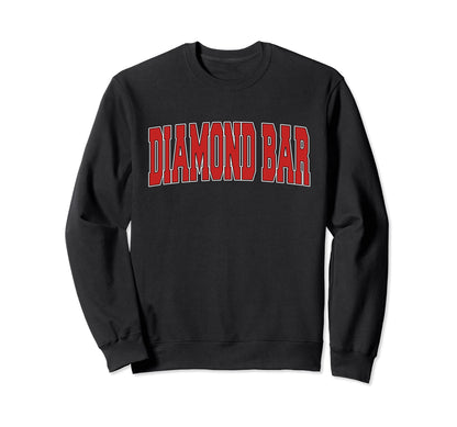 Diamond Bar Ca California Varsity Sweatshirt - Fun Novelty Design Unisex - T-Shirt, Sweatshirt, Hoodie