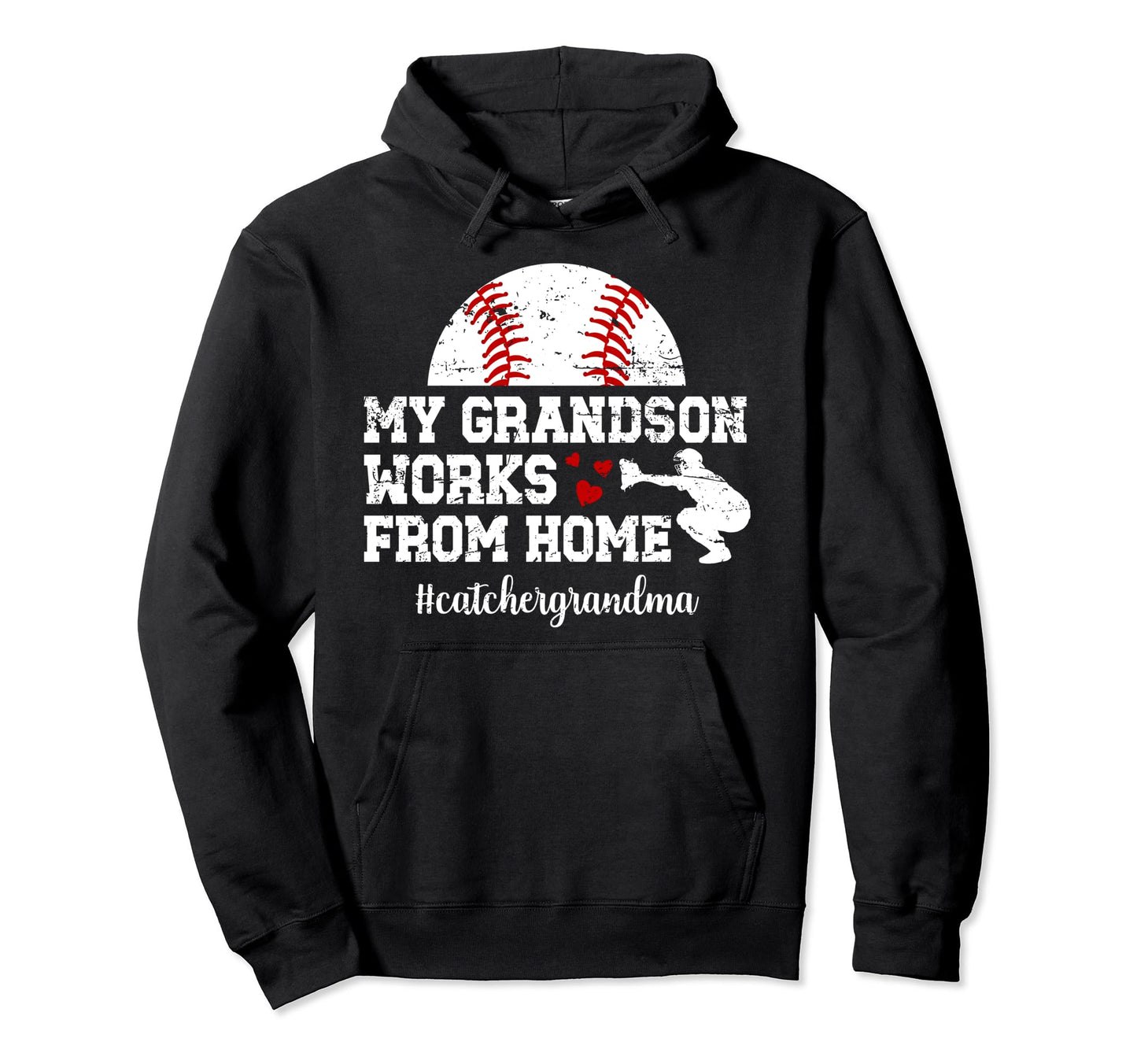 Baseball Catcher Grandma Funny Grandma Hoodie - Trendy Graphic Unisex - T-Shirt, Sweatshirt, Hoodie