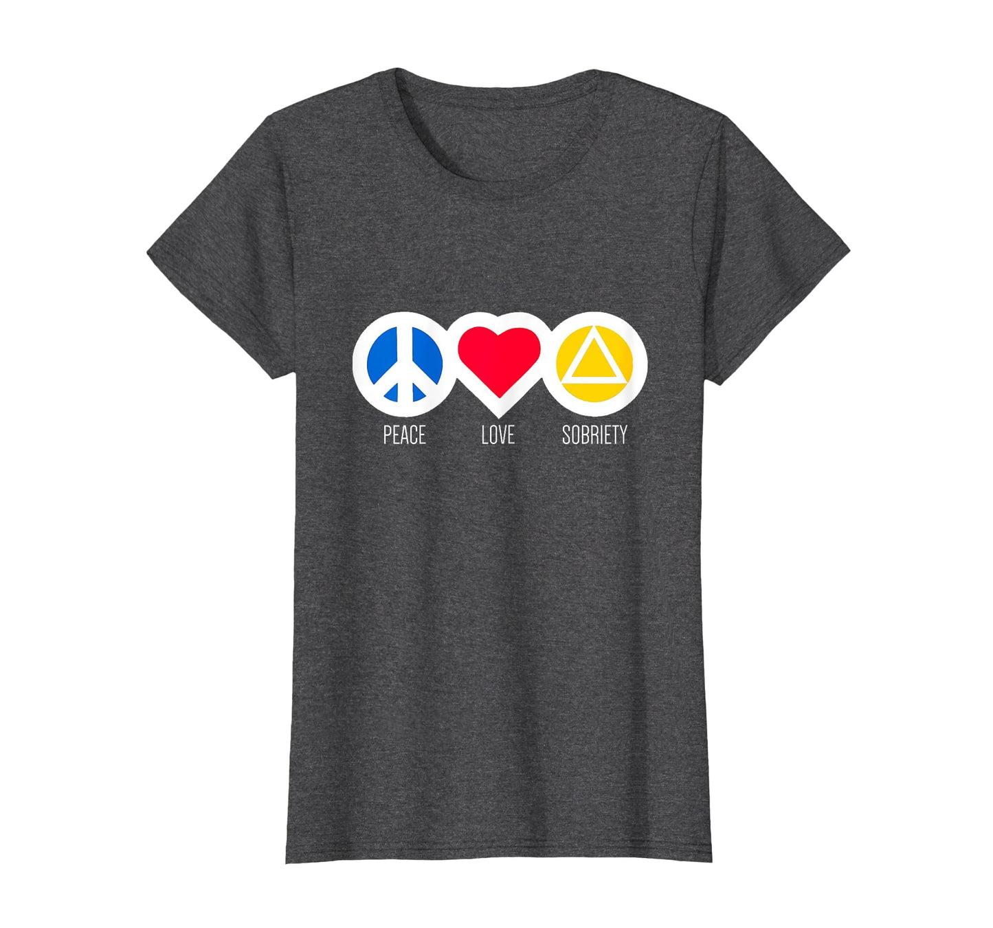 Peace Love Sobriety Alcoholics Anonymous T-Shirt - Streetwear Style Unisex - T-Shirt, Sweatshirt, Hoodie