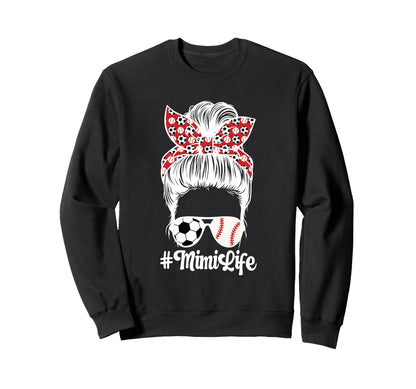 Soccer Baseball Mimi Life Baseball Sweatshirt - Graphic Print Men Women - T-Shirt, Sweatshirt, Hoodie