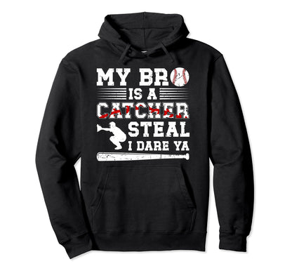 My Bro Is Baseball Catcher Brother Hoodie - Minimalist Print for Adults - T-Shirt, Sweatshirt, Hoodie