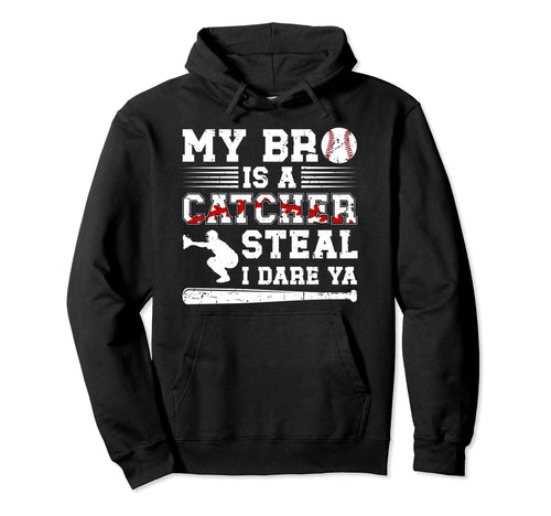 My Bro Is Baseball Catcher Brother Hoodie - Minimalist Print for Adults - T-Shirt, Sweatshirt, Hoodie