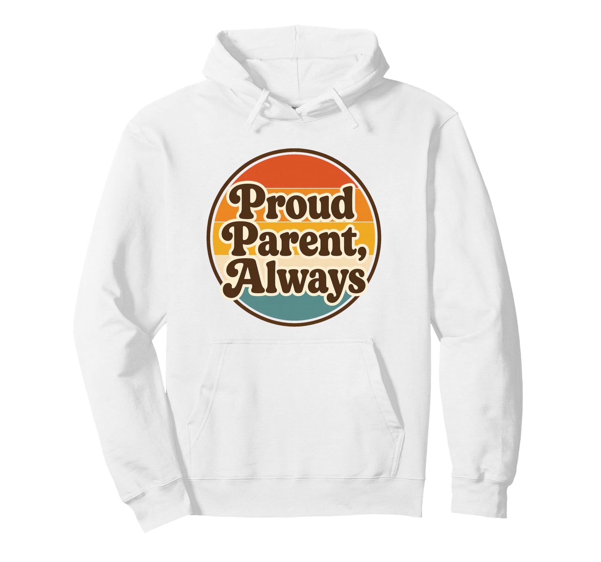 Proud Parent Always Lgbt Pride Support Hoodie - Aesthetic Graphic Unisex - T-Shirt, Sweatshirt, Hoodie