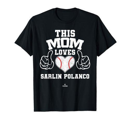 This Mom Loves Sarlin Polanco T-Shirt - Fun Novelty Design Men Women - T-Shirt, Sweatshirt, Hoodie