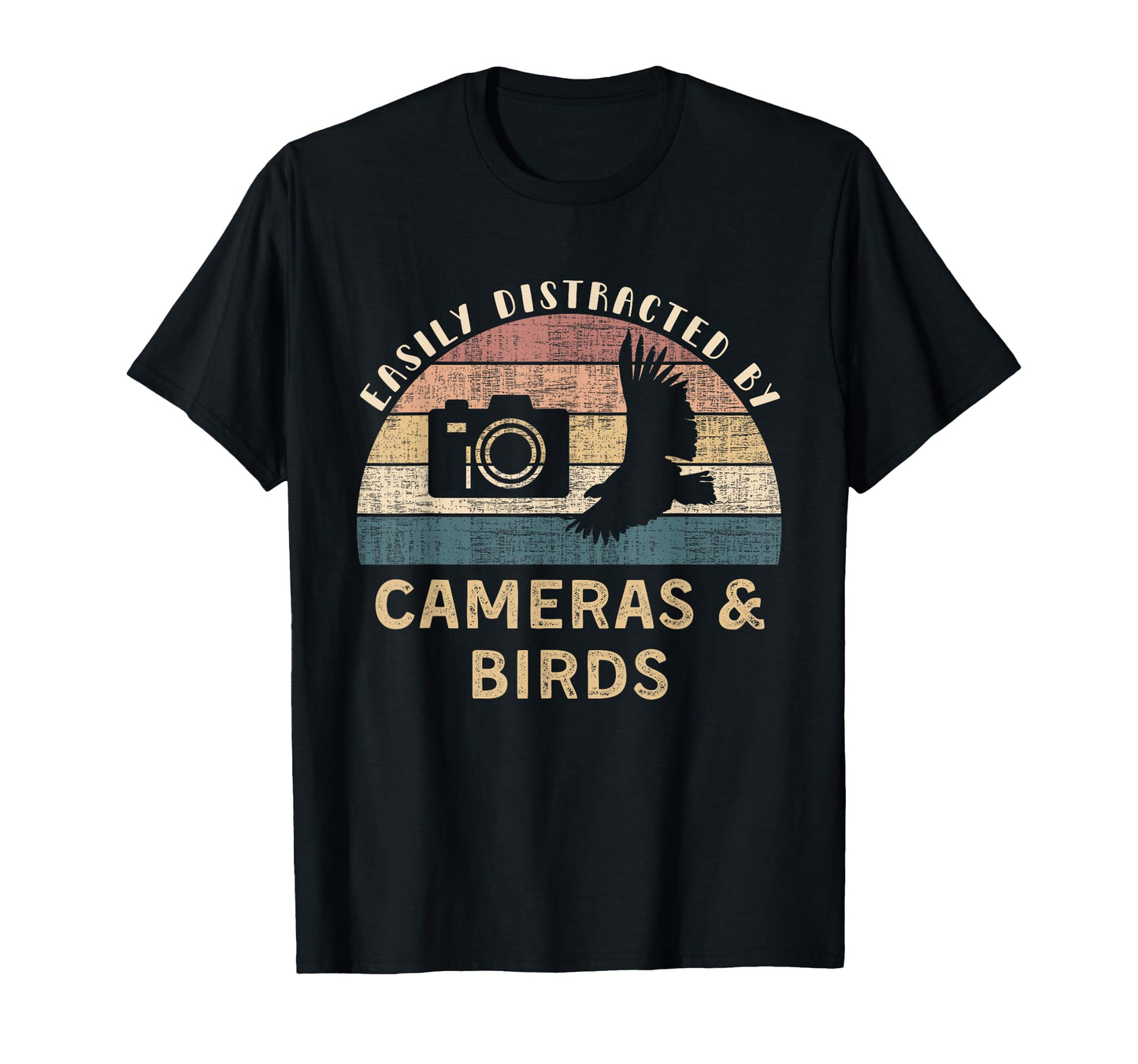 Easily Distracted Cameras Birds Funny T-Shirt - Trendy Graphic Men Women - T-Shirt, Sweatshirt, Hoodie