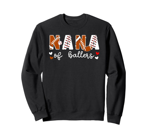 Nana Ballers Baseball Football Sweatshirt - Minimalist Print Men Women - T-Shirt, Sweatshirt, Hoodie