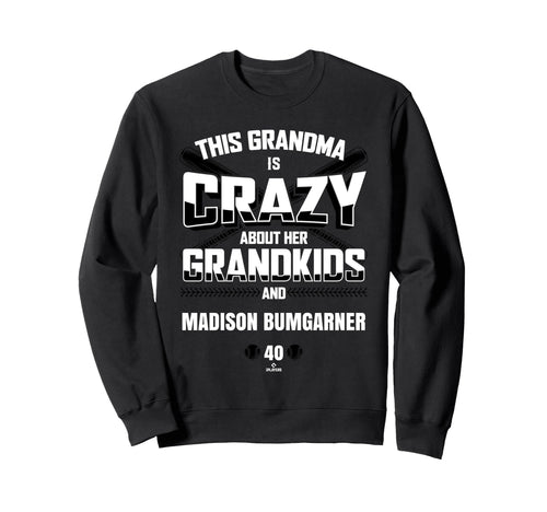 Grandma Crazy Madison Bumgarner Sweatshirt - Novelty Apparel for Adults - T-Shirt, Sweatshirt, Hoodie