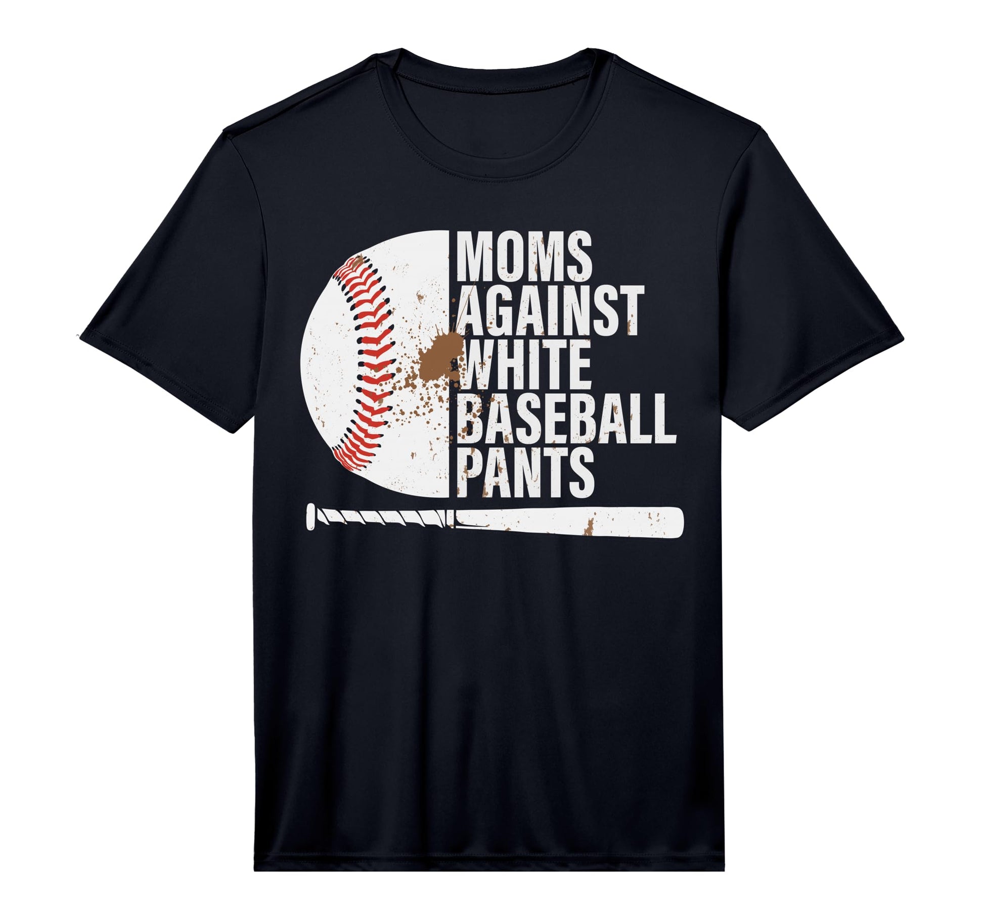 Baseball Mom Funny Moms Against T-Shirt - Fun Novelty Design Men Women - T-Shirt, Sweatshirt, Hoodie