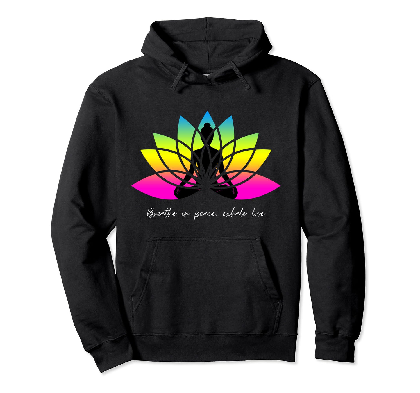 Breathe Peace Exhale Love Hoodie - Custom Art Print Men Women - T-Shirt, Sweatshirt, Hoodie