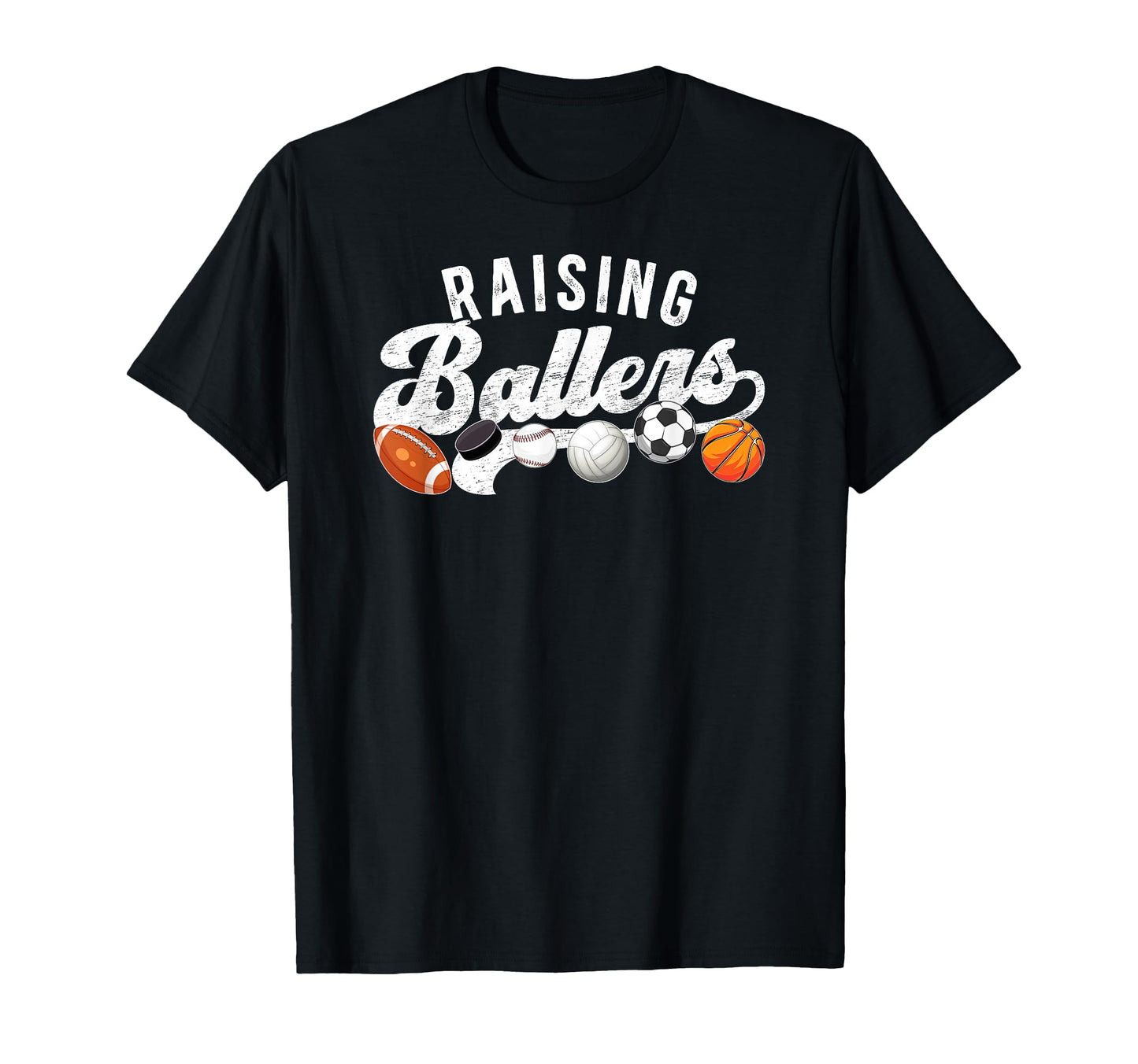 Raising Ballers Sports Dad Sports Father T-Shirt - Novelty Apparel Unisex - T-Shirt, Sweatshirt, Hoodie