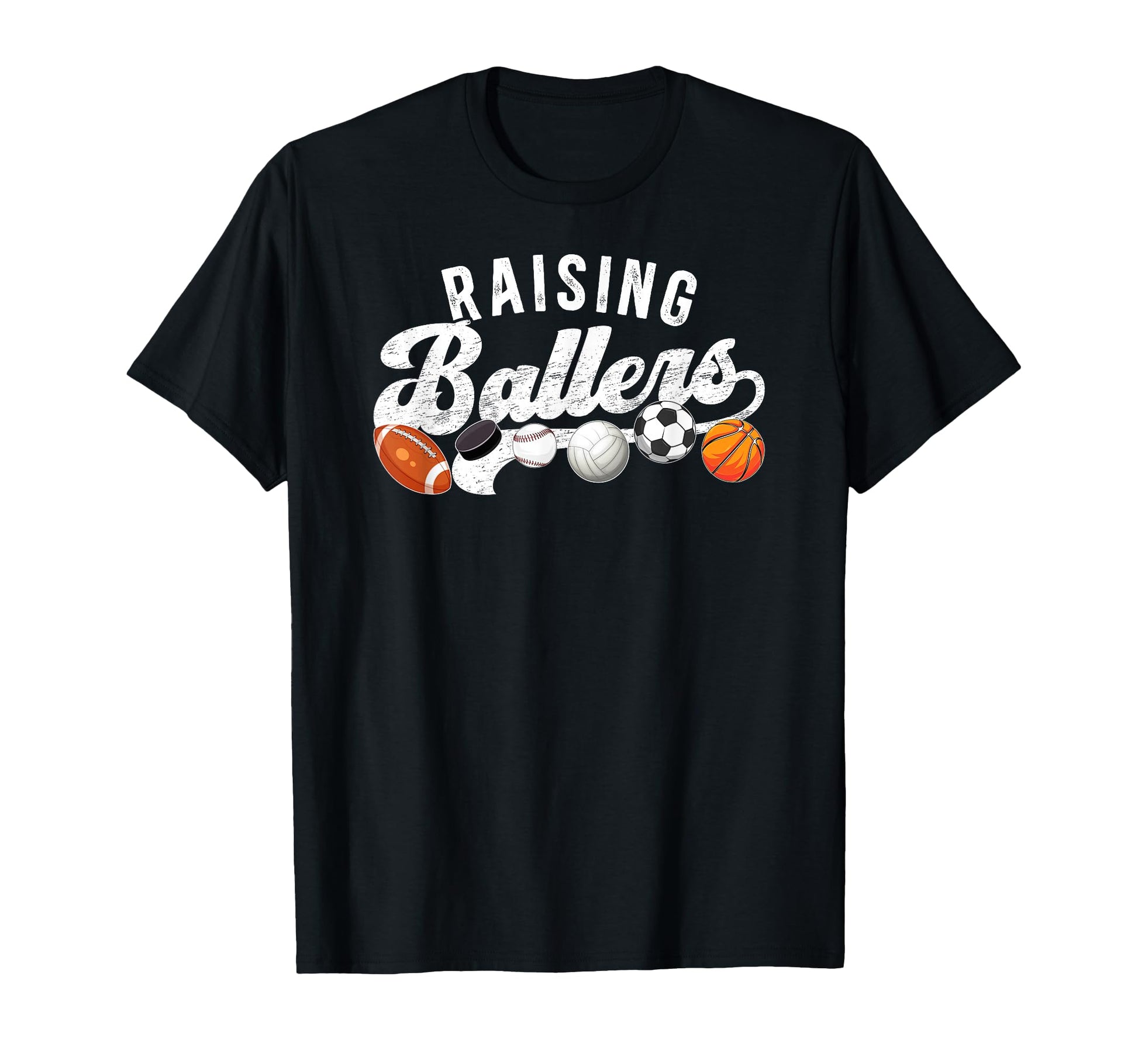 Raising Ballers Sports Dad Sports Father T-Shirt - Novelty Apparel Unisex - T-Shirt, Sweatshirt, Hoodie