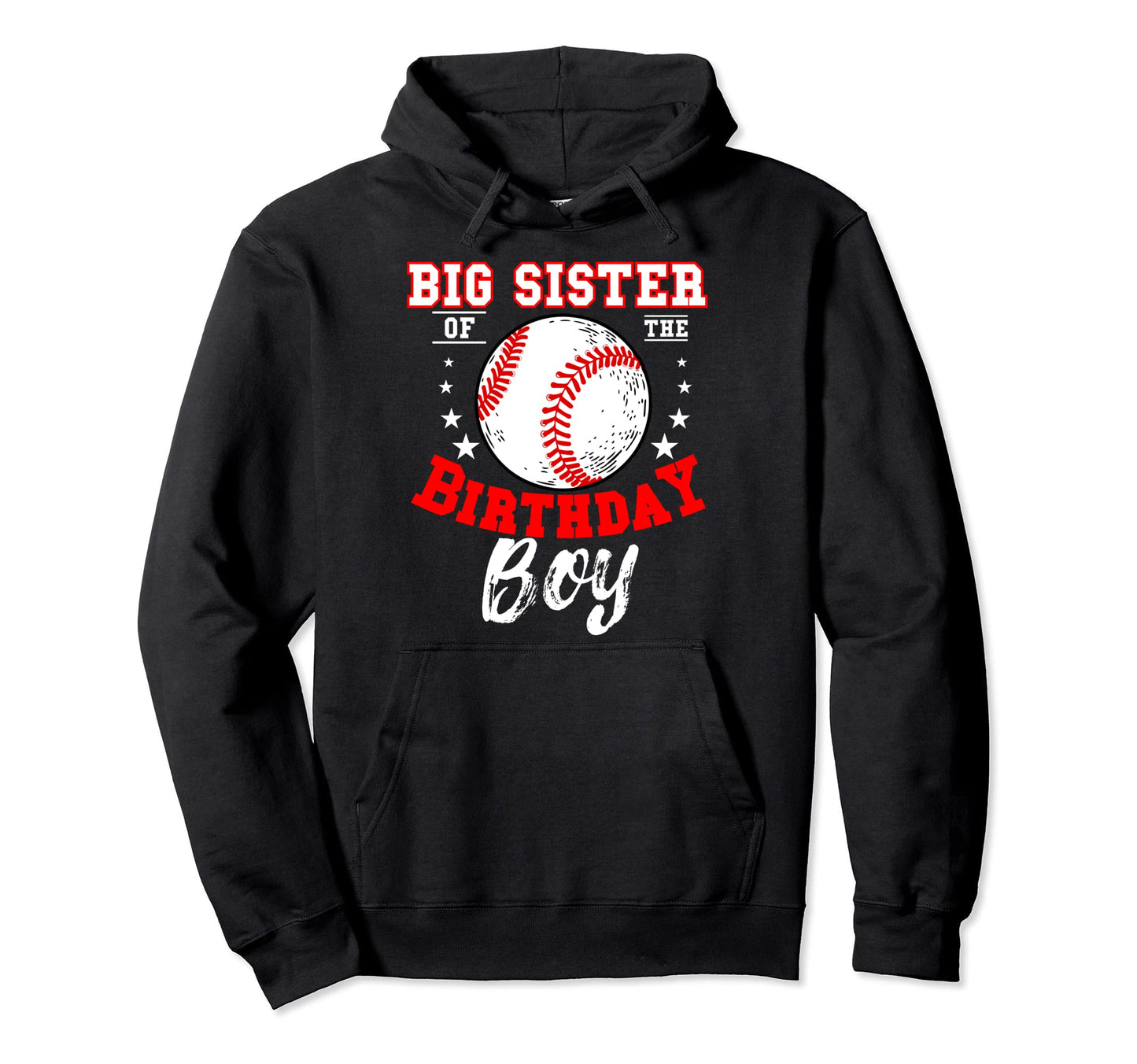 Big Sister Birthday Baseball Theme Hoodie - Streetwear Style for Adults - T-Shirt, Sweatshirt, Hoodie