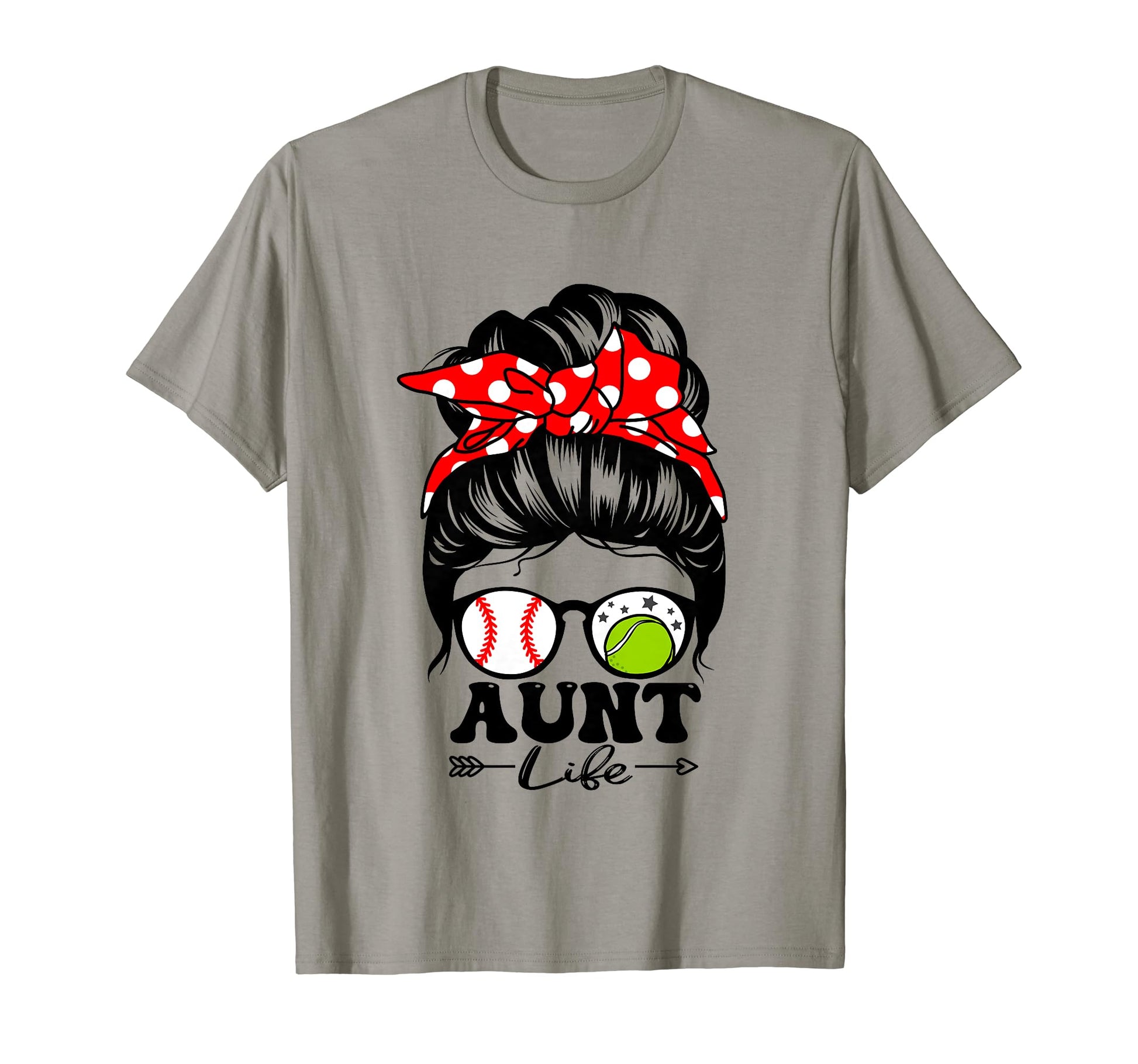 Aunt Life Messy Bun Hair Funny T-Shirt - Custom Art Print Men Women - T-Shirt, Sweatshirt, Hoodie