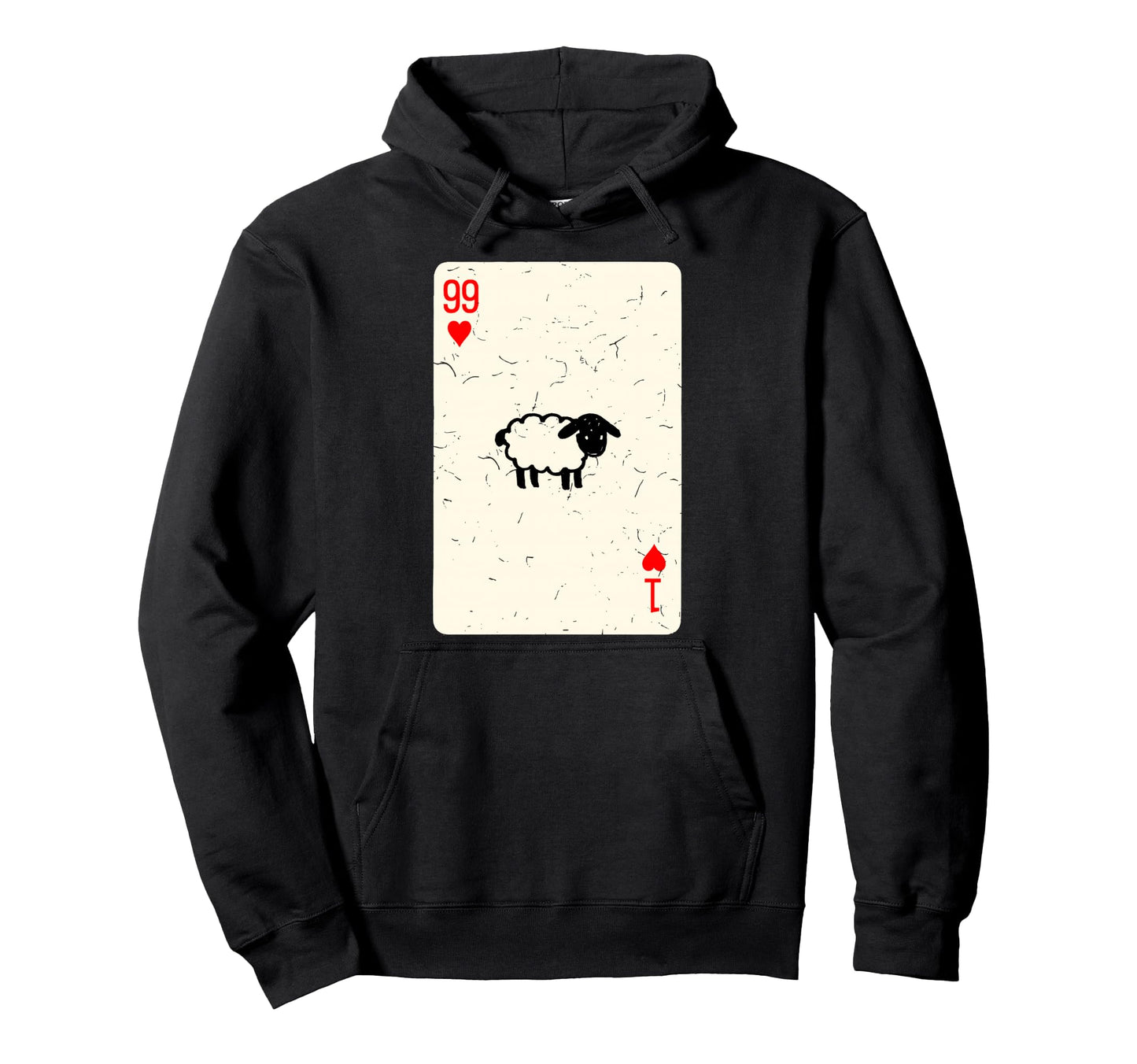 He Left 99 To Find Me Card Game Funny Hoodie - Graphic Print for Adults - T-Shirt, Sweatshirt, Hoodie