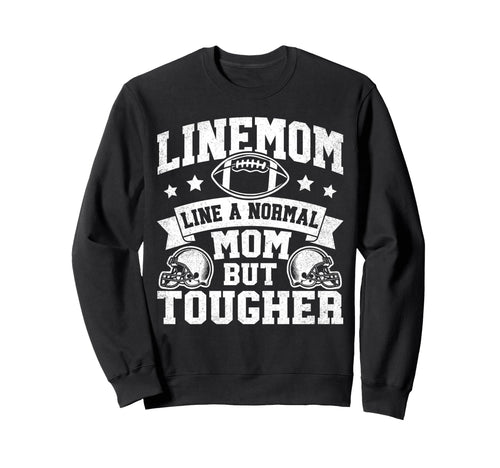 Linemom Like Normal Mom But Sweatshirt - Custom Art Print Men Women - T-Shirt, Sweatshirt, Hoodie