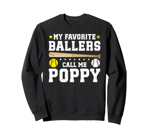 My Favorite Ballers Call Me Poppy Sweatshirt - Graphic Print Men Women - T-Shirt, Sweatshirt, Hoodie