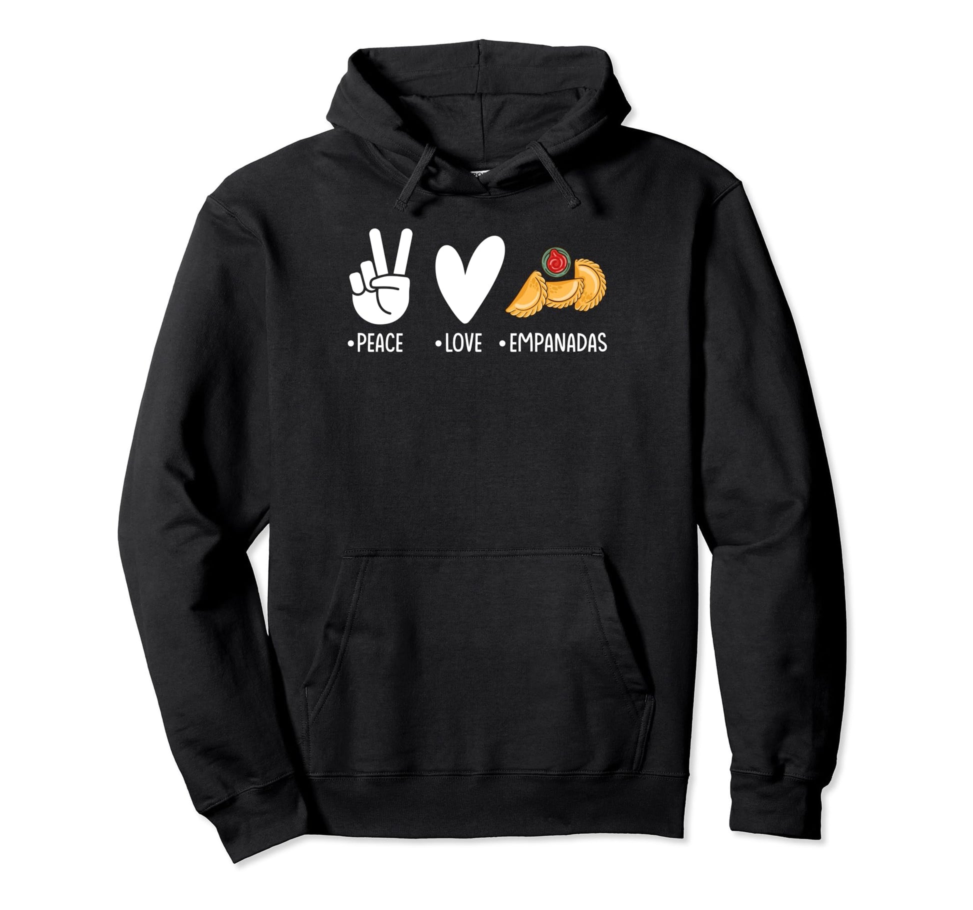 Peace Love Empanadas Mexican Food Lover Hoodie - Novelty Apparel Unisex - T-Shirt, Sweatshirt, Hoodie
