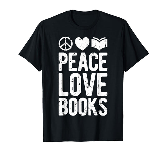 Peace Love Books Book Lovers Funny Reading T-Shirt - Graphic Print Unisex - T-Shirt, Sweatshirt, Hoodie
