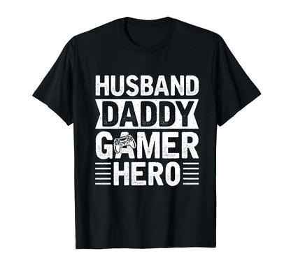 Husband Daddy Gamer Hero Fathers Day T-Shirt - Aesthetic Graphic Unisex - T-Shirt, Sweatshirt, Hoodie